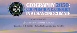 Read more about the article Nov 21-22: Geography2050 Conference